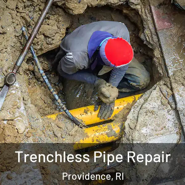  Trenchless Pipe Repair Providence, RI